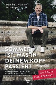 Sommer ist, was in deinem Kopf passiert Dickopf, Daniel 'Dän' 9783785807811