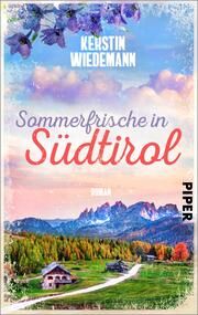 Sommerfrische in Südtirol Wiedemann, Kerstin 9783492507714