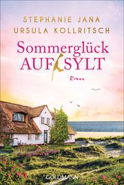 Sommerglück auf Sylt Jana, Stephanie/Kollritsch, Ursula 9783442494415