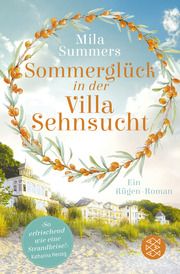 Sommerglück in der Villa Sehnsucht Summers, Mila 9783596710027