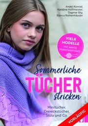 Sommerliche Tücher stricken Konrad, Andel/Hoffmeister, Karoline/Bily, Dagmar u a 9783838839158