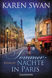 Sommernächte in Paris Swan, Karen 9783442493968