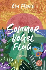 Sommervogelflug Floris, Eva 9783596709175