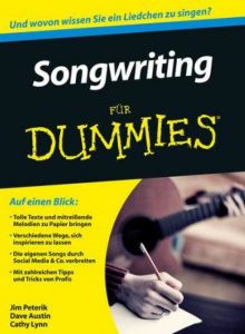 Songwriting für Dummies Peterik, Jim/Austin, Dave/Lynn, Cathy 9783527709779