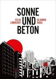Sonne und Beton - Die Graphic Novel Haus, Oljanna/Lobrecht, Felix 9783446269613