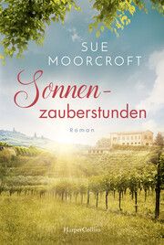 Sonnenzauberstunden Moorcroft, Sue 9783365002919