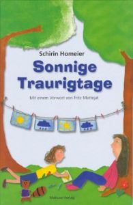 Sonnige Traurigtage Homeier, Schirin 9783938304167