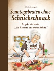 Sonntagsbraten ohne Schnickschnack Bangert, Elisabeth 9783897368347