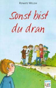 Sonst bist du dran Welsh, Renate 9783401027852