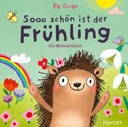 Sooo schön ist der Frühling Grigo, Pe 9783446281790