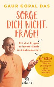 Sorge dich nicht, frage! Gopal Das, Gaur 9783442342600