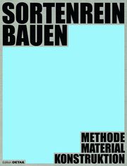 Sortenrein Bauen Dirk E Hebel/Ludwig Wappner/Valerio Calavetta u a 9783955536138