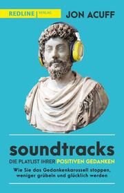 Soundtracks - die Playlist Ihrer positiven Gedanken Acuff, Jon 9783868819465