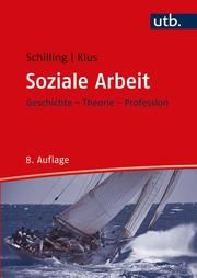 Soziale Arbeit Schilling, Johannes/Klus, Sebastian (Prof. Dr.) 9783825288082