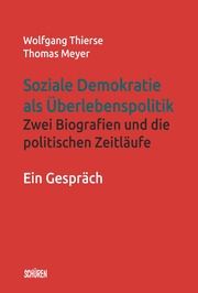 Soziale Demokratie als Überlebenspolitik Thierse, Wolfgang/Meyer, Thomas 9783741002847