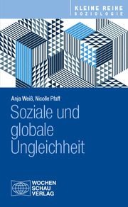 Soziale und globale Ungleichheit Weiß, Anja 9783734416682