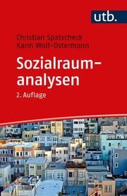 Sozialraumanalysen Spatscheck, Christian (Prof. Dr.)/Wolf-Ostermann, Karin (Prof. Dr.) 9783825260767
