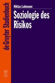 Soziologie des Risikos Luhmann, Niklas 9783110178043