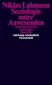 Soziologie unter Anwesenden Luhmann, Niklas 9783518300183