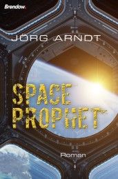 Space Prophet Arndt, Jörg 9783961400331