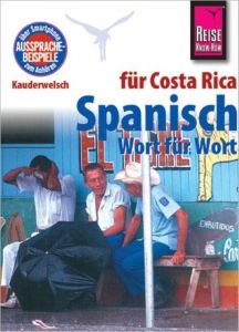 Spanisch für Costa Rica - Wort für Wort Rauin, Regine 9783831764303