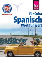 Spanisch für Cuba - Wort für Wort Hernández, Alfredo L 9783831764464