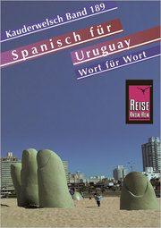 Spanisch für Uruguay - Wort für Wort Pahlke, Julius/Schulmeister, Sonja/Haag, Sabine 9783894164775