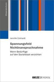 Spannungsfeld Nichtinanspruchnahme Eckhardt, Jennifer 9783779972082