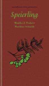 Speierling Peukert, Monika J/Schmidt, Matthias 9783991360599