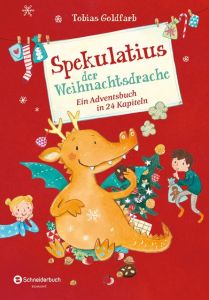 Spekulatius der Weihnachtsdrache Goldfarb, Tobias 9783505142130