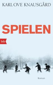 Spielen Knausgård, Karl Ove 9783442749324