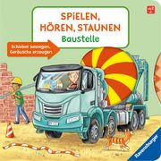 Spielen, Hören, Staunen: Baustelle. Ein Soundbuch ganz ohne Batterie und Elektronik Wieker, Katharina 9783473419081