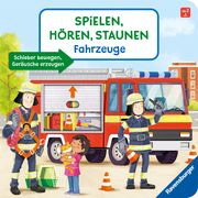 Spielen, Hören, Staunen: Fahrzeuge. Ein Soundbuch ganz ohne Batterie und Elektronik Wieker, Katharina 9783473419067