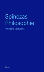 Spinozas Philosophie Bartuschat, Wolfgang 9783787331437