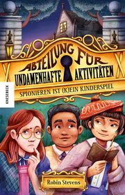 Spionieren ist (k)ein Kinderspiel Stevens, Robin 9783957286208