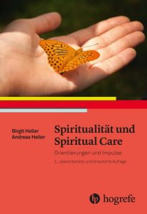 Spiritualität und Spiritual Care Heller, Birgit/Heller, Andreas 9783456858685