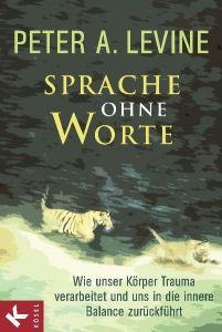 Sprache ohne Worte Levine, Peter A 9783466309184