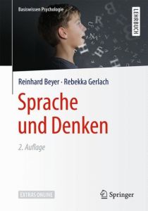 Sprache und Denken Beyer, Reinhard (Dr.)/Gerlach, Rebekka (Dr.) 9783658174873