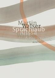 Sprachlaub oder: Wahr ist, was schön ist Walser, Martin/Walser, Alissa 9783498002398