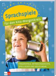 Sprachspiele für den Kita-Morgenkreis  9783960462750