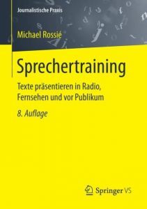 Sprechertraining Rossié, Michael 9783658170615