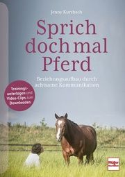 Sprich doch mal Pferd Kurzbach, Jenny 9783275022823