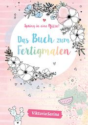 Spring in eine Pfütze! Das Buch zum Fertigmalen ViktoriaSarina 9783960960775