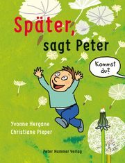 Später, sagt Peter Hergane, Yvonne 9783779506454