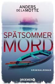 Spätsommermord de la Motte, Anders 9783426306277