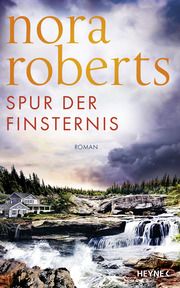 Spur der Finsternis Roberts, Nora 9783453274303