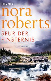 Spur der Finsternis Roberts, Nora 9783453429826