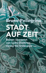 STADT AUF ZEIT Pellegrino, Bruno 9783038670889