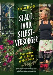 Stadt, Land, Selbstversorger Haertl, Nadine 9783969673348