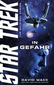 Star Trek - The Original Series: In Gefahr Mack, David 9783986663384